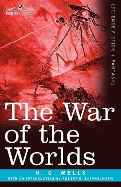 The War of the Worlds H G Wells 9781616407858