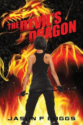 The Devil's Dragon by Jason F Boggs