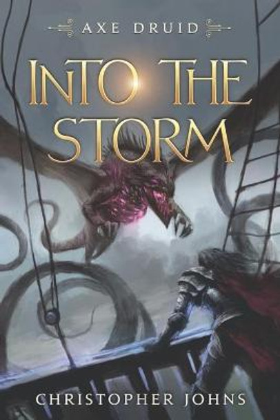 Into the Storm: An Epic LitRPG Series Christopher Johns 9781637660065