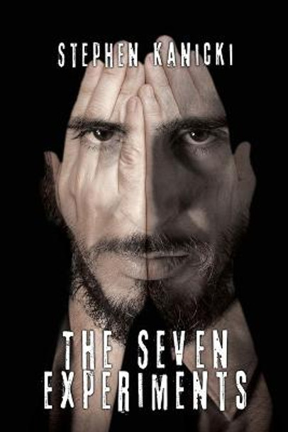 The Seven Experiments by Stephen Kanicki