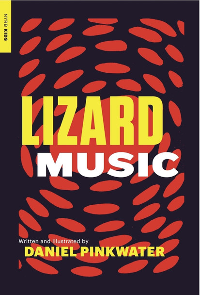 Lizard Music by Daniel Pinkwater