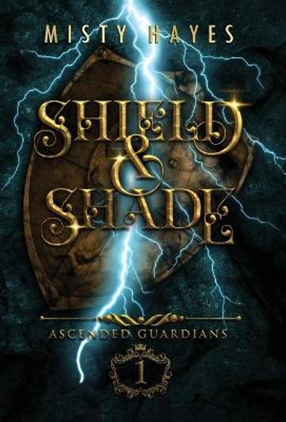 Shield & Shade Misty Hayes 9781736086209