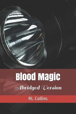 Blood Magic by Rl Collins