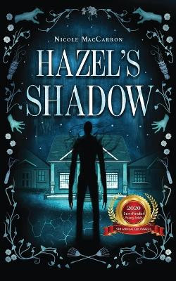 Hazel's Shadow by Nicole Maccarron