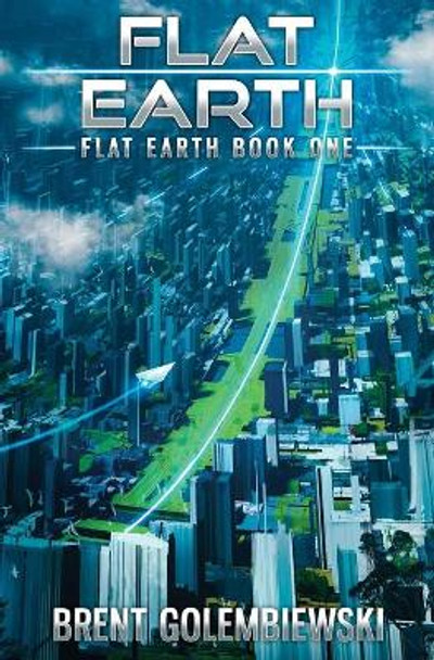 Flat Earth Brent Golembiewski 9781734887501