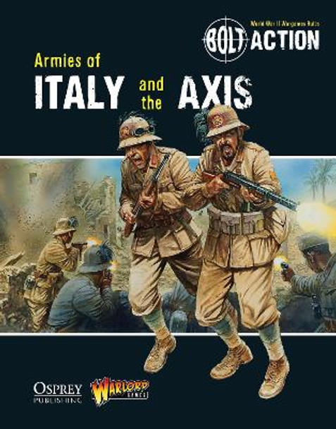 Bolt Action: Armies of Italy and the Axis Warlord Games 9781782007708