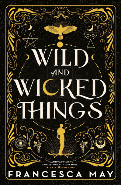 Wild and Wicked Things: The Instant Sunday Times Bestseller and Tiktok Sensation Francesca May 9780356517612 Wild and Wicked Things: The Instant Sunday Times Bestseller and Tiktok Sensation Francesca May 9780356517612
