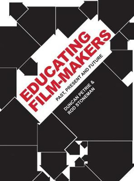 Educating Film-makers by Duncan Petrie