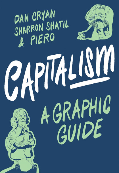 Capitalism: A Graphic Guide Dan Cryan 9781785785146