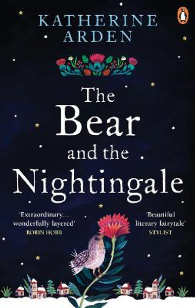 The Bear and The Nightingale: (Winternight Trilogy) Katherine Arden 9781785031052