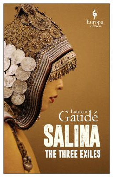 Salina: The Three Exiles Laurent Gaude 9781787702868