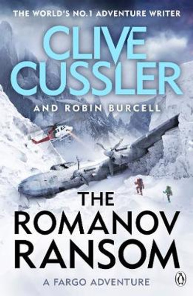 The Romanov Ransom: Fargo Adventures #9 Clive Cussler 9781405927741