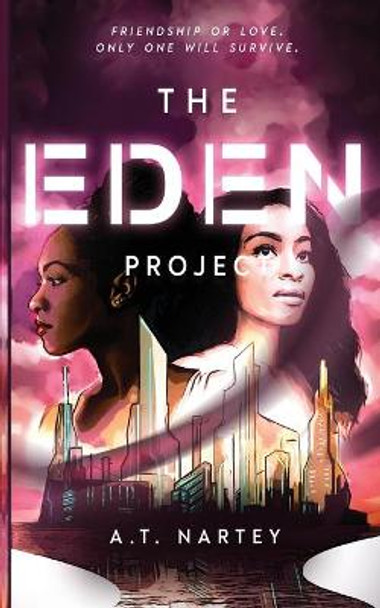 The Eden Project by A T Nartey