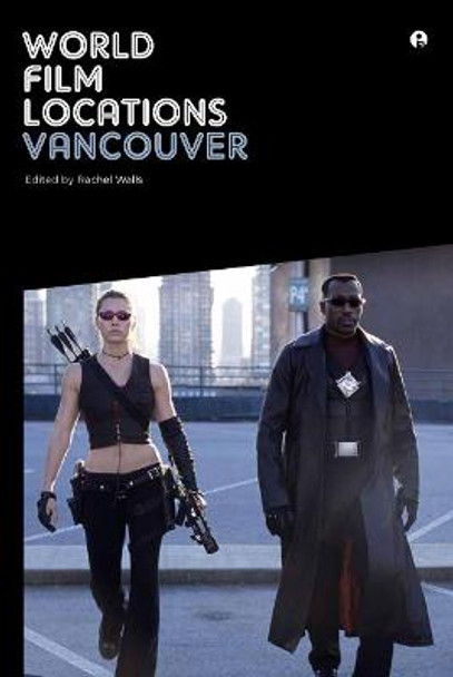 World Film Locations: Vancouver Rachel Walls 9781841507217