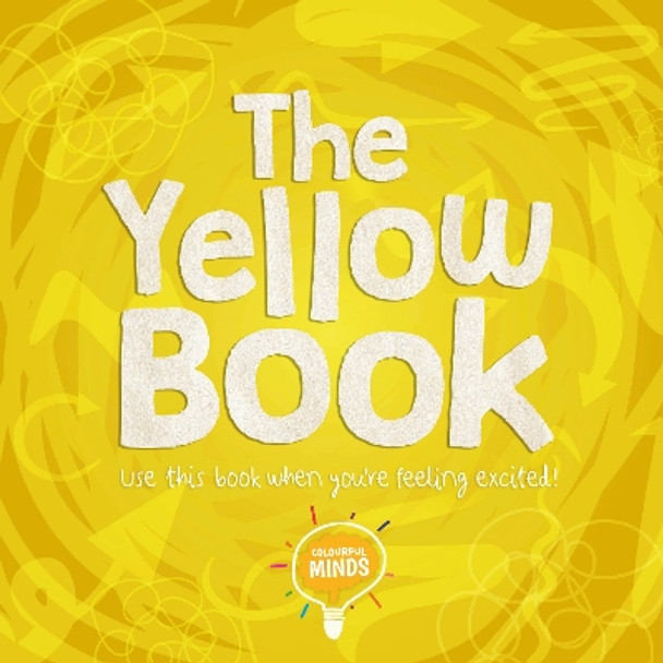 The Yellow Book: Use this book when you're feeling excited! William Anthony 9781839272127