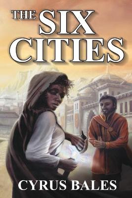 The Six Cities by Cyrus Bales