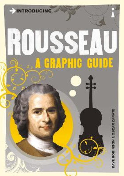 Introducing Rousseau: A Graphic Guide Dave Robinson 9781848312128