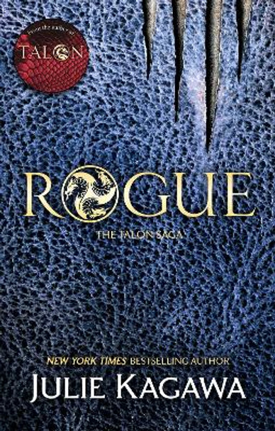 Rogue (The Talon Saga, Book 2) Julie Kagawa 9781848453821
