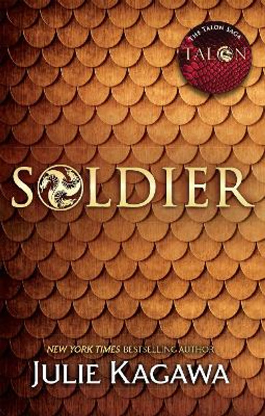 Soldier (The Talon Saga, Book 3) Julie Kagawa 9781848453937