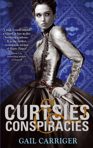 Curtsies and Conspiracies: Number 2 in series Gail Carriger 9781907411601