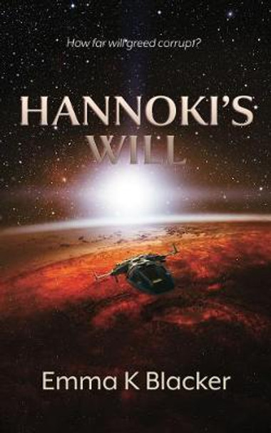 Hannoki's Will Emma K. Blacker 9781910077931