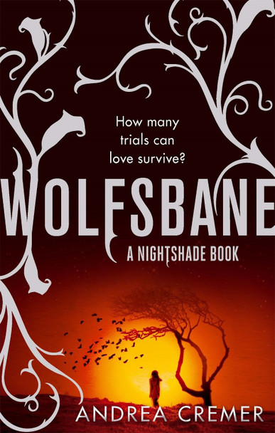 Wolfsbane: Number 2 in series Andrea Cremer 9781907410314