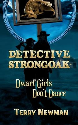 Dwarf Girls Don't Dance by Terry Newman
