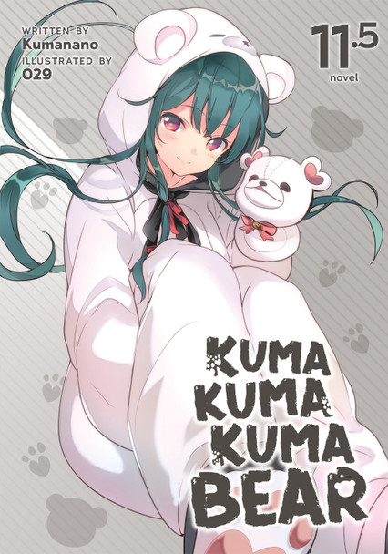 Kuma Kuma Kuma Bear (Light Novel) Vol. 11.5 Kumanano 9781638585947