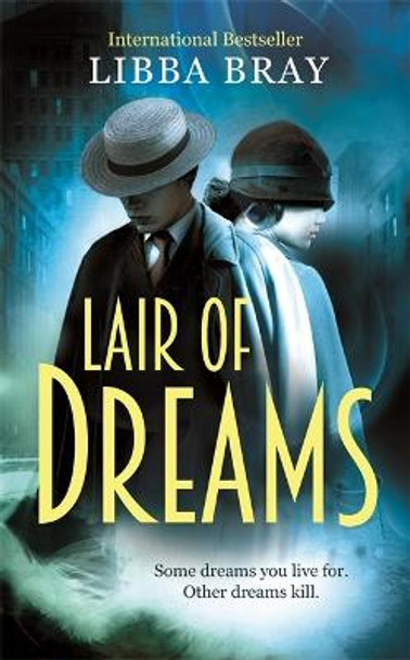 Lair of Dreams: A Diviners Novel Libba Bray 9781907410420