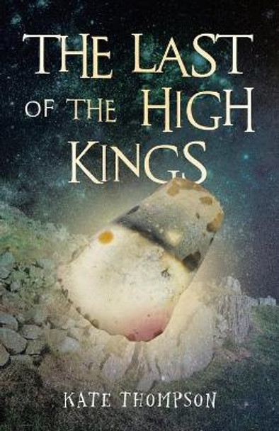 The Last of the High Kings Kate Thompson 9781913544140