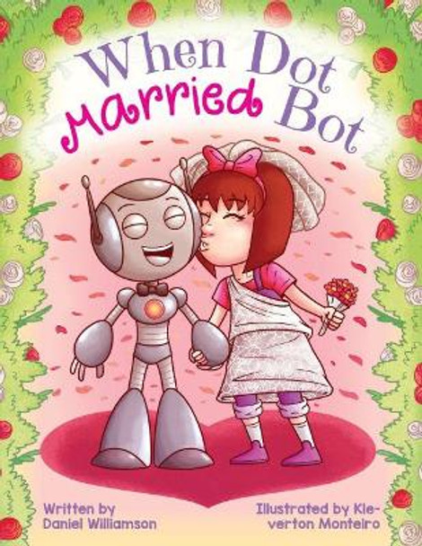 When Dot Married Bot by Daniel Williamson