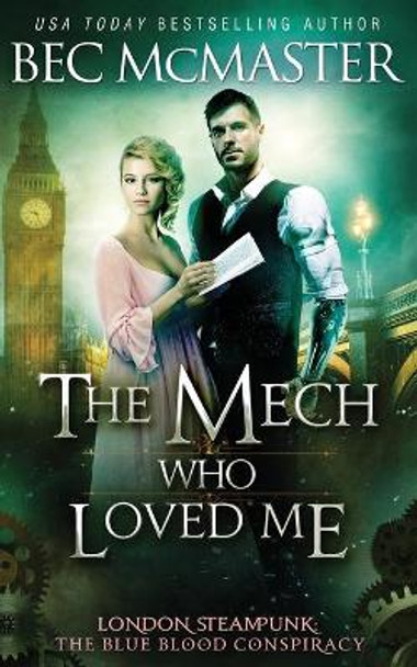 The Mech Who Loved Me Bec McMaster 9781925491180