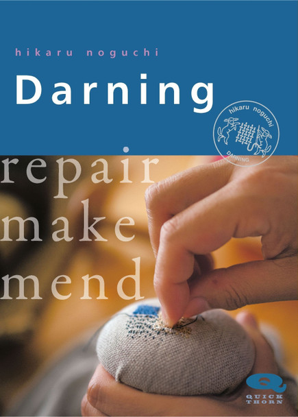 Darning: Repair Make Mend Hikaru Noguchi 9781912480159