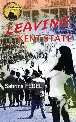 Leaving Kent State by Sabrina Fedel