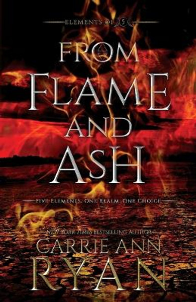 From Flame and Ash Carrie Ann Ryan 9781947007758