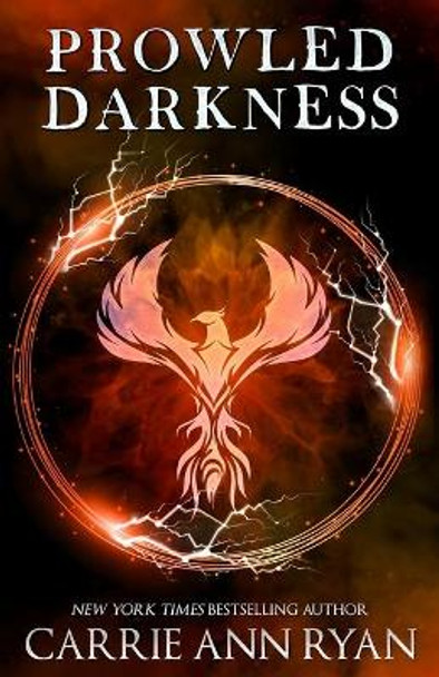 Prowled Darkness Carrie Ann Ryan 9781947007703