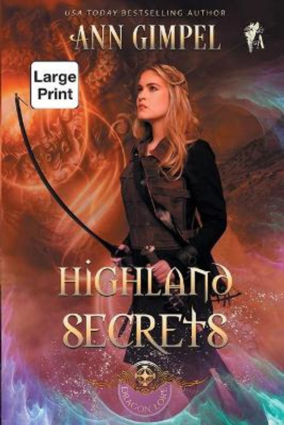 Highland Secrets: Highland Fantasy Romance Ann Gimpel 9781948871662