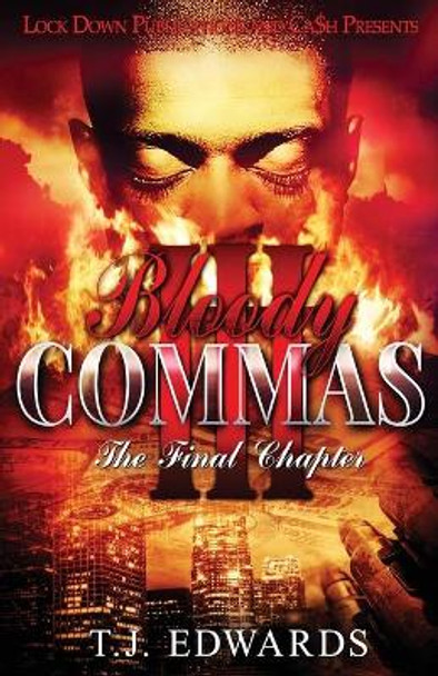 Bloody Commas 3: The Last Chapter T J Edwards 9781949138061