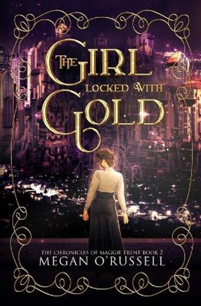 The Girl Locked With Gold Megan O'Russell 9781951359027