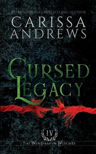 Cursed Legacy by Carissa Andrews