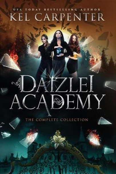 Daizlei Academy: The Complete Series Kel Carpenter 9781951738150