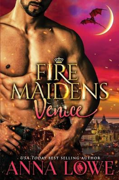 Fire Maidens: Venice Anna Lowe 9781953468482