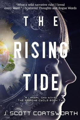 The Rising Tide: Liminal Sky: Ariadne Cycle Book 2 J Scott Coatsworth 9781955778015