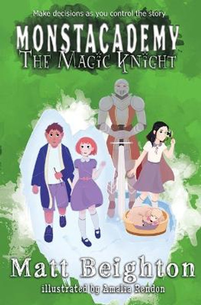 The Magic Knight: You're The Monster! - Dyslexia Friendly Edition Matt Beighton 9781999724498