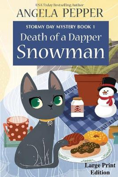 Death of a Dapper Snowman - Large Print Angela Pepper 9781990367007