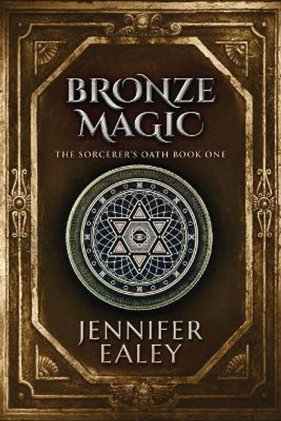 Bronze Magic Jennifer Ealey 9784867453971