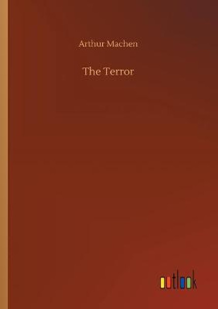 The Terror Arthur Machen 9783752415056