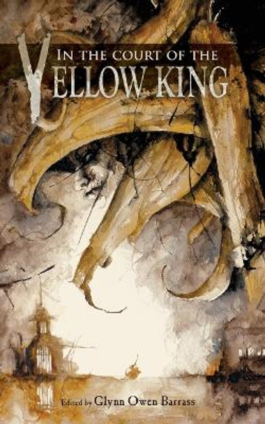In the Court of the Yellow King Glynn Owen Barrass 9784902075694
