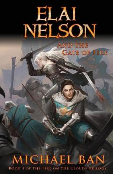 Elai Nelson and the Gate of Fire Michael Ban 9789811443299
