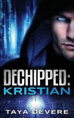 Dechipped Kristian by Taya Devere